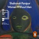 Women Without Men: Longlisted for the International Booker Prize 2026 Audiobook