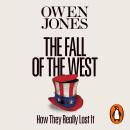 The Fall of the West: How They Really Lost It Audiobook