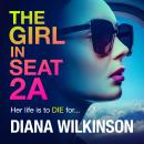 The Girl in Seat 2A (Unabridged) Audiobook