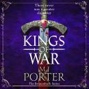 Kings of War - A completely addictive, action-packed historical adventure from MJ Porter (Unabridged) Audiobook