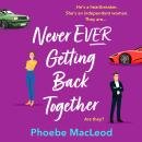 Never Ever Getting Back Together (Unabridged) Audiobook