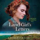The Land Girl's Letters (Unabridged) Audiobook