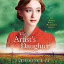 Artist's Daughter - Her father's legacy... Her family's shame... (Unabridged) Audiobook
