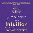 21 Days to Jump-Start Your Intuition Audiobook