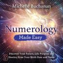 Numerology Made Easy Audiobook