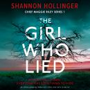 The Girl Who Lied: An utterly gripping thriller with twists and turns to die for Audiobook