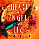 Heart of Night and Fire: An absolutely addictive fantasy romance Audiobook