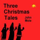 Three Christmas Tales Audiobook