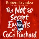 The Not So Secret Emails of Coco Pinchard Audiobook