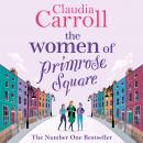 The Women of Primrose Square: An emotional and uplifting novel about the importance of female friend Audiobook