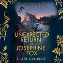 The Unexpected Return of Josephine Fox: Winner of the Richard & Judy Search for a Bestseller Competi Audiobook
