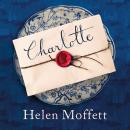 Charlotte: A rich, beautifully-written, feminist retelling of Jane Austen's Pride and Prejudice Audiobook