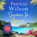 Summer in Greece: Escape to paradise with this romantic story filled with secrets Audiobook