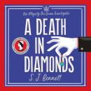 A Death in Diamonds: The brand new 2024 royal murder mystery from the author of THE WINDSOR KNOT Audiobook