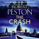 The Crash: The brand new explosive thriller from Britain's top political journalist Audiobook