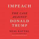 Impeach: The Case Against Donald Trump Audiobook