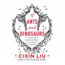Of Ants and Dinosaurs Audiobook