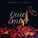Quiet Ember: CalFire Book 2 Audiobook