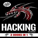 HACKING: 3 BOOKS IN 1 Audiobook