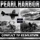 Pearl Harbor: Conflict To Resolution Audiobook