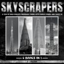Skyscrapers Of The World: A Tale Of Burj Khalifa, Shanghai Tower, Lotte World Tower, And Taipei 101 Audiobook