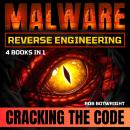 Malware Reverse Engineering: Cracking The Code Audiobook