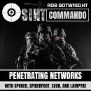 OSINT Commando: Penetrating Networks With Spokeo, Spiderfoot, Seon, And Lampyre Audiobook