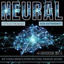 Neural Network Programming: How To Create Modern AI Systems With Python, Tensorflow, And Keras Audiobook