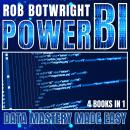 Power BI: Data Mastery Made Easy Audiobook