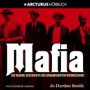[German] - Mafia: Die wahre Geschichte des organisierten Verbrechens Audiobook