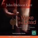 To Wake The Dead Audiobook