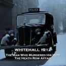 Whitehall 1212 - Volume 1 - The Murder of Duncan Fraizer & The Murder of Charlie Brooks
