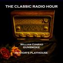 The Classic Radio Hour - Volume 2 - Rocky Fortune (Oyster Shucker) & Gunsmoke (Billy the Kid) Audiobook