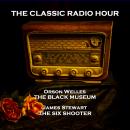 The Classic Radio Hour - Volume 6 - Author's Playhouse (A Miracle in the Rain) & The Man Called X (C Audiobook