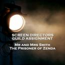 Screen Directors Guild Assignment  - Mr and Mrs Smith & The Prisoner of Zenda