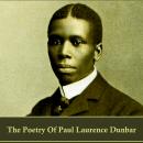The Poetry of Paul Laurence Dunbar Audiobook