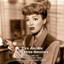 Our Miss Brooks - Volume 10 - Friday the 13th & Peanuts, the Great Dane Audiobook