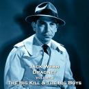 Dragnet - Volume 2 - The Big Kill & The Big Boys Audiobook
