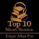 Top Ten Short Stories - Edgar Allan Poe, Edgar Allan Poe