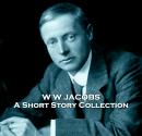 Short Stories of W W Jacobs, W W Jacobs