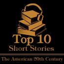 Top Ten - American 20th Century, F Scott Fitzgerald, Susan Glaspell, Mark Twain