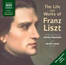 The Life and Works of Liszt Audiobook