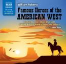 Famous Heroes of the American West Audiobook