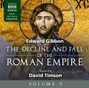 The Decline and Fall of the Roman Empire, Volume V Audiobook