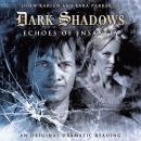 Dark Shadows 08 - Echoes of Insanity Audiobook