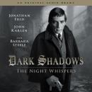 Dark Shadows 12 - The Night Whispers Audiobook