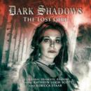 Dark Shadows 20 - The Lost Girl Audiobook