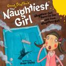 Naughtiest Girl Saves the Day & Well Done, The Naughtiest Girl Audiobook