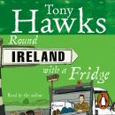 Round Ireland With A Fridge Audiobook