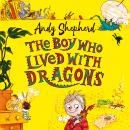 The Boy Who Lived with Dragons Audiobook